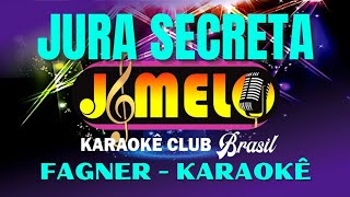 JURA SECRETA  FAGNER  KARAOKE [upl. by Tloc]