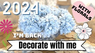 IM BACK  DECORATING MY HOME GORGEOUS BLUE FLORALS  DECORATE WITH ME 2024 [upl. by Prochora]