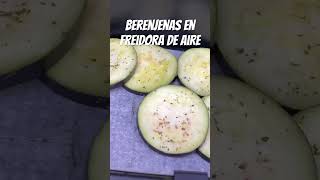 🍆 BERENJENAS EN FREIDORA DE AIRE 🍆 [upl. by Carlye]