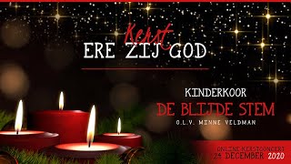 Kinderkoor De Blijde Stem Urk  Ere zij God  In een stal in Bethlehem Kerst [upl. by Job456]