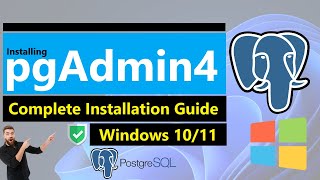 How to Install pgAdmin 4  PostgreSQL Tools on Windows 11  Installing pgAdmin4 on Windows 1011 [upl. by Dulsea]