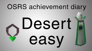 OSRS Desert easy diary guide [upl. by Donegan]