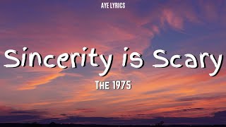 The 1975  Sincerity is Scary Lyrics [upl. by Anoel259]