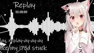 NIGHTCORE  Iyaz  ReplayLyrics Danley Remix [upl. by Marabel]