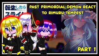 Past Primordial Demons React To Rimuru Tempest   Gacha React  1 [upl. by Grenville]