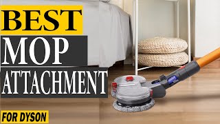 10 Best Electric Mop Attachment For Dyson 2023 [upl. by Aneetsirk]