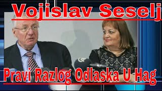 Vojislav Seselj Najnovije Vesti Pravi Razlog Odlaska U Hag [upl. by Clarinda]