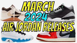 March 2024 Air Jordan Retro Release Dates [upl. by Arnold]