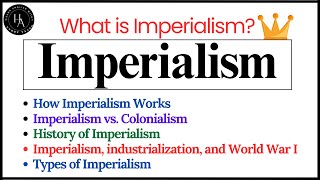 Imperialism What is ImperialismFull Explanation [upl. by Gwendolyn]