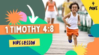 Kids Bible Devotional  1 Timothy 48  The Value of Godliness [upl. by Micky]