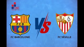 Fc Barcelone Vs Fc Séville [upl. by Yrrat]