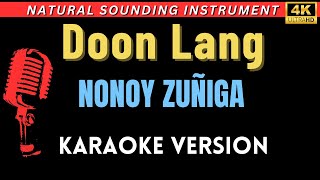 Doon Lang  Nonoy Zuñiga HD Karaoke Version [upl. by Adelia910]