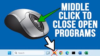 Configure Your Middle Mouse Button to Close Open Apps on the Windows Taskbar [upl. by Rez]