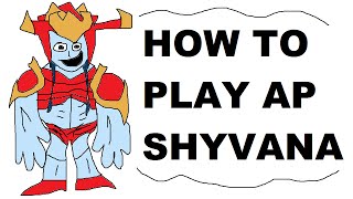 A Glorious Guide on How to Play AP Shyvana [upl. by Gram]