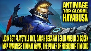 Hal Yang Gw Pelajari Dari TOP GLOBAL HAYABUSA ANTIMAGE  Mobile Legends Indonesia [upl. by Ajtak671]