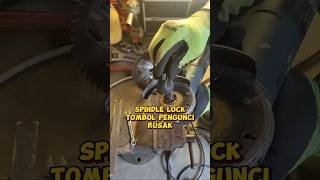 SPINDLE LOCK RUSAK TOMBOL PENGUNCI RUSAKdiy tutorial tips tricks handgrinder cuttingmachine [upl. by Alyal498]