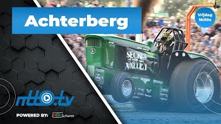 Tractorpulling Achterberg 2  NTTOtv livestream [upl. by Altheta357]