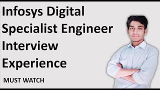 Infosys Digital Specialist Engineer Interview Experience  MUST WATCH [upl. by Shumway]