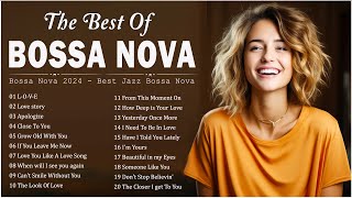 Bossa Nova Jazz Collection🍨 The Best Bossa Nova Songs From The Past 🐠Jazz Bossa Nova Covers Relaxing [upl. by Asyle]