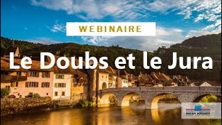 Webinaire  Le Doubs Jura  ROYER VOYAGES [upl. by Annehcu280]