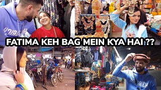 FATIMA KEH BAG MEIN KYA HAI   A FAMOUS LAHORE MARKET FOR THE LADIES [upl. by Suravaj]