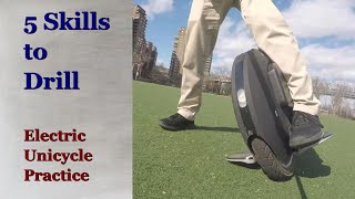 Electric Unicycle 5 Skills to Drill [upl. by Aluin]