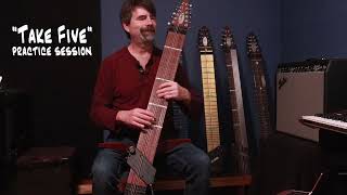 quotTake Fivequot Practice Session  Chapman Stick [upl. by Dutch]