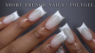 POLYGEL NAILS FOR BEGINNERS🤍✨ Short French Tip Nails  Nail Tutorial  polygel removal [upl. by Hyland]