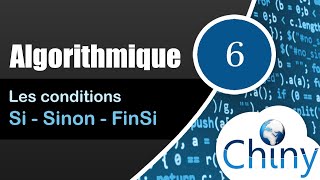 Algorithmique 614  Les conditions Si  Sinon  Structures conditionnelles [upl. by Adyahs]