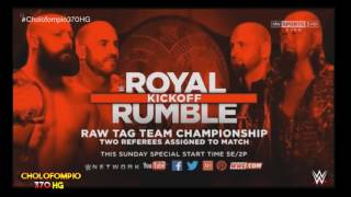 WWE Royal Rumble 2017 Kickoff l Cesaro amp Sheamus vs Luke Gallows amp Karl Anderson [upl. by Notlit51]