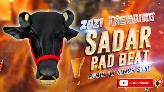 SADAR YADAV PAD BAND REMIX DJ AKASH SONU [upl. by Layod]