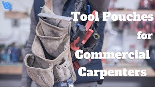 Tool Pouches for Commercial Carpenters [upl. by Mar]