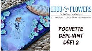 Astuce Pochette cachette dépliant facile 3 volets à l’aquarelle chou floWers défi 2 Amb créa scrap [upl. by Norven]