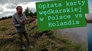 Opłata Karty Wędkarskiej W Holandii Vs w Polsce [upl. by Stout]