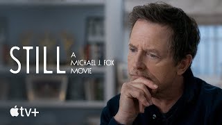 STILL A Michael J Fox Movie — Official Trailer  Apple TV [upl. by Hahsi]