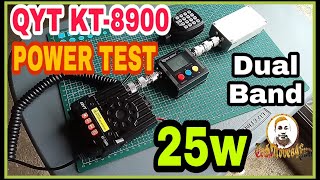 QYT KT8900  POWER TEST  Dual Band 25w  Using 250w Dummy Load [upl. by Atsylak413]