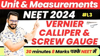 NEET 2024 Physics  Unit amp Measurement Class 11 Physics  Vernier Caliper amp Screw gauge  SSP Sir [upl. by Kerwon]