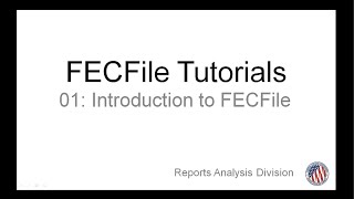 FECFile Introduction [upl. by Marthena595]