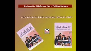 Taverna 87  Tiridine Bandım [upl. by Atekihs]