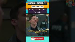 Learn English idioms with TV Series 19  TIT FOR TAT shorts english idioms vocabineer ronaldo [upl. by Lehteb]