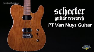 Schecter PT Van Nuys Electric Guitar Gloss Natural  AmericanMusicalcom [upl. by Eenitsed]