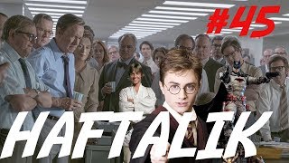 HAFTALIK 45  Harry Potter  Star Wars  Shazam  Marvel  DC  The Post [upl. by Garate]