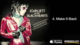 4 Make It Back  Joan Jett amp The Blackhearts [upl. by Kylah]