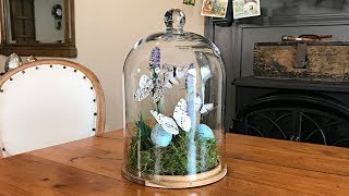 Spring Butterfly Terrarium  Easter Decorating  Cloche Ideas [upl. by Rhiana]