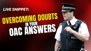 Join the Police Boosting Confidence Overcoming Doubts in OAC Answers policerecruitment [upl. by Yelkcub]