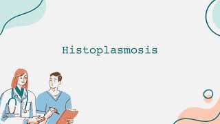 Histoplasmosis [upl. by Ahoufe945]