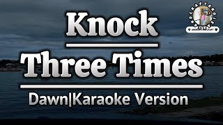 Knock Threee TimesDawnKaraoke Version [upl. by Johnathon]