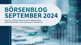 BÖRSENBLOG SEPTEMBER 2024 [upl. by Gilges]