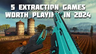 5 Extraction Games Worth Playing in 2024 [upl. by Areta603]