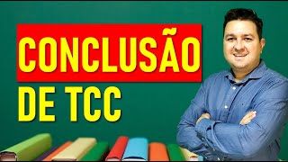 Conclusão de TCC como fazer dicas e passo a passo NA PRÁTICA [upl. by Nidnal283]